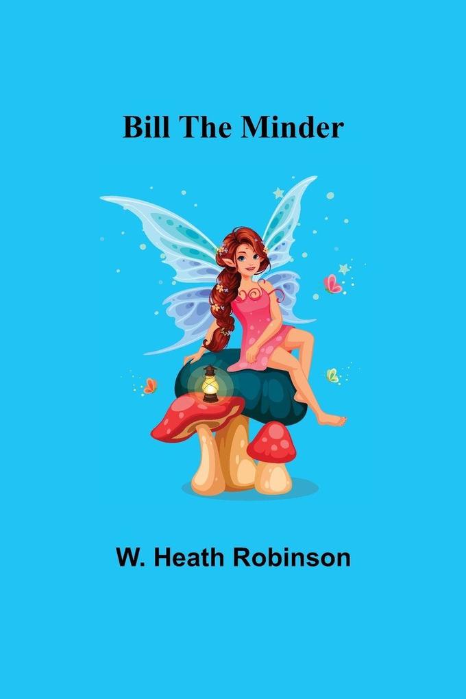 Bill The Minder