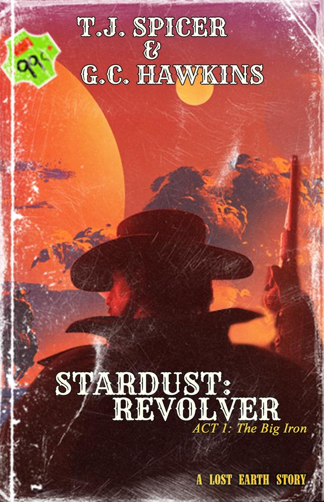 The Big Iron (Stardust: Revolver)