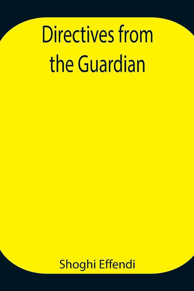 Directives From The Guardian