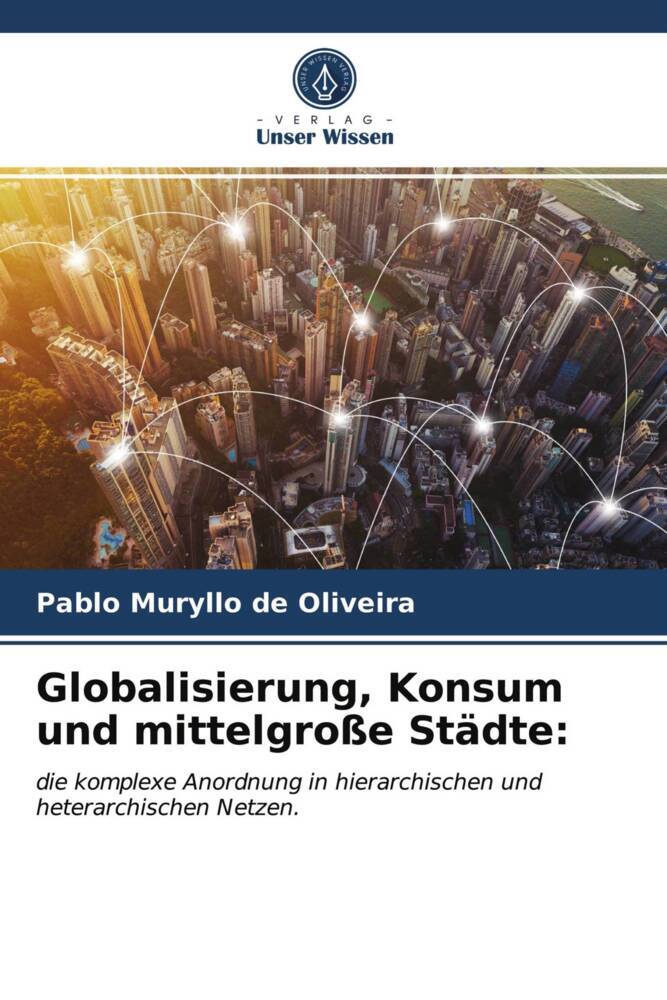 Globalisierung Konsum und mittelgroße Städte: