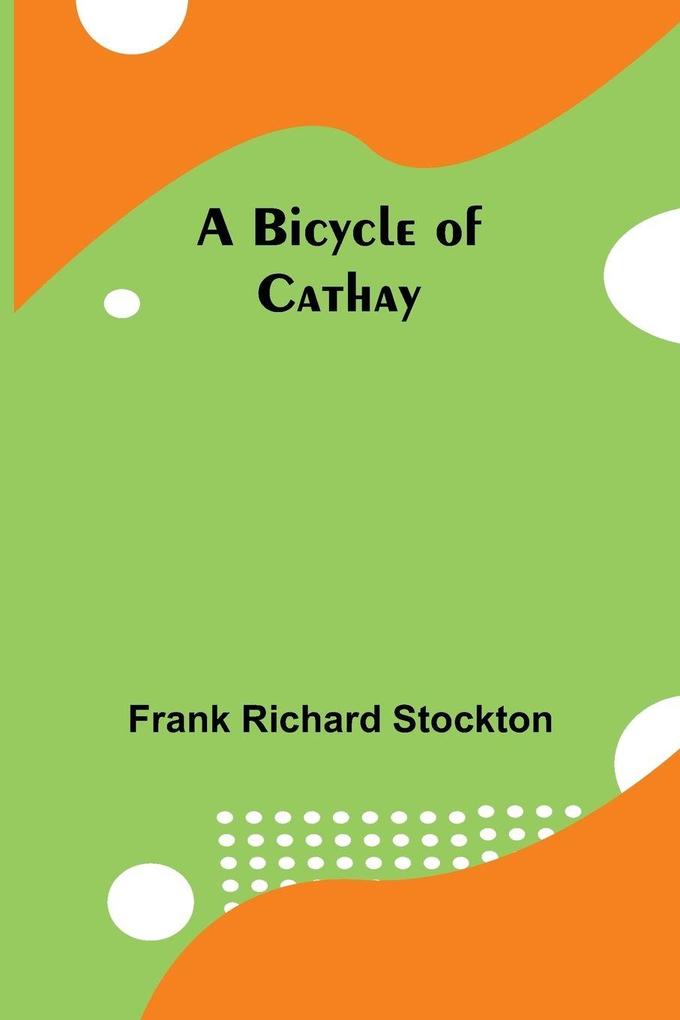 A Bicycle Of Cathay