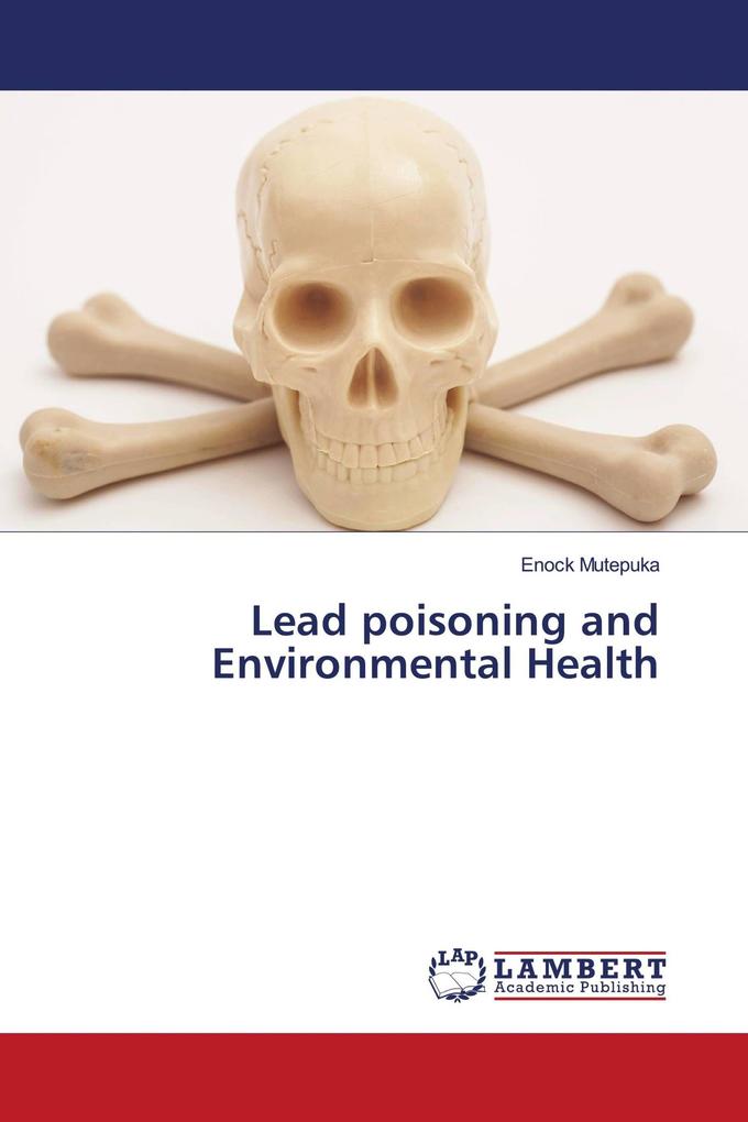 Lead poisoning and Environmental Health