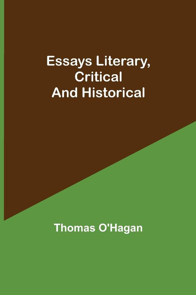 Essays Literary Critical And Historical