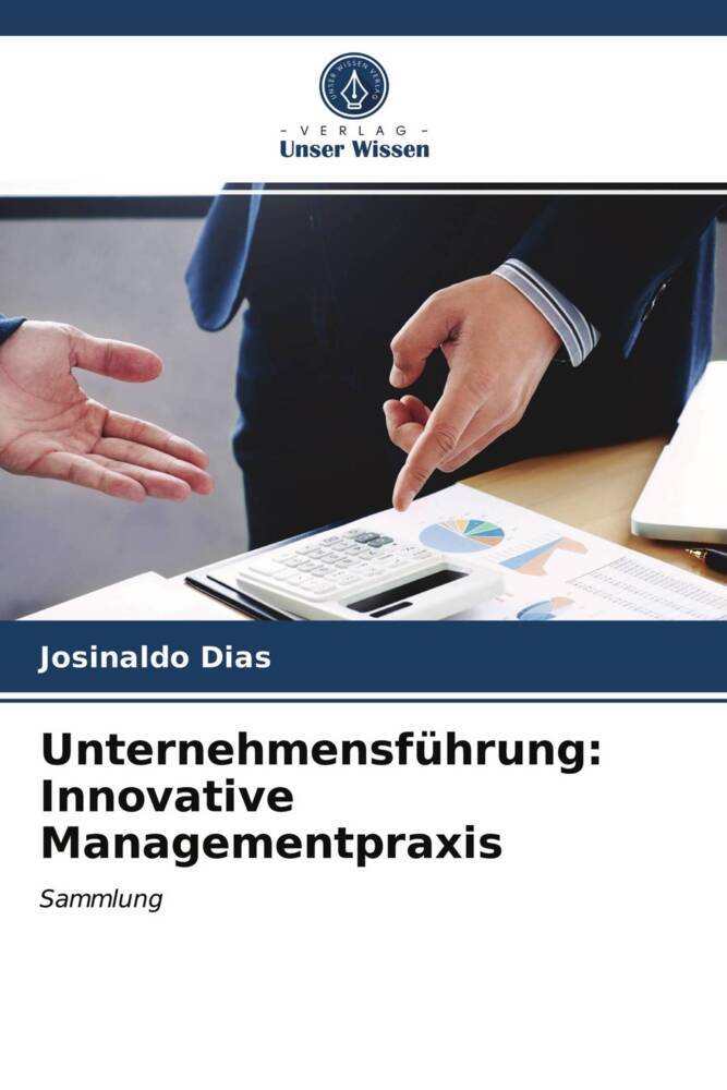 Unternehmensführung: Innovative Managementpraxis