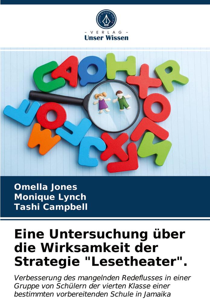 Eine Untersuchung über die Wirksamkeit der Strategie 'Lesetheater'.