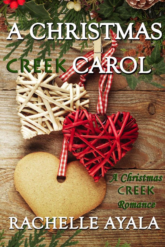 A Christmas Creek Carol (A Christmas Creek Romance #3)