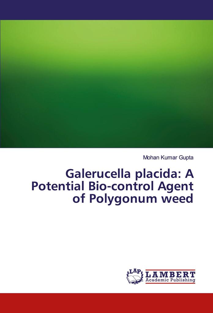 Galerucella placida: A Potential Bio-control Agent of Polygonum weed