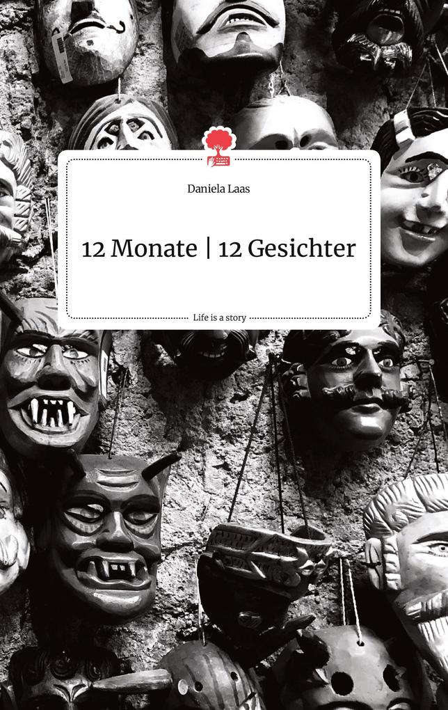 Image of 12 Monate - 12 Gesichter. Life is a Story - story.one