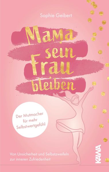 Mama sein Frau bleiben