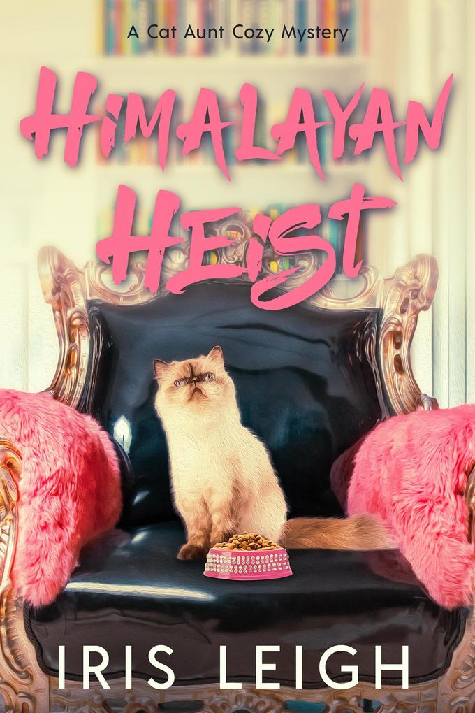 Himalayan Heist (A Cat Aunt Cozy Mystery #2)