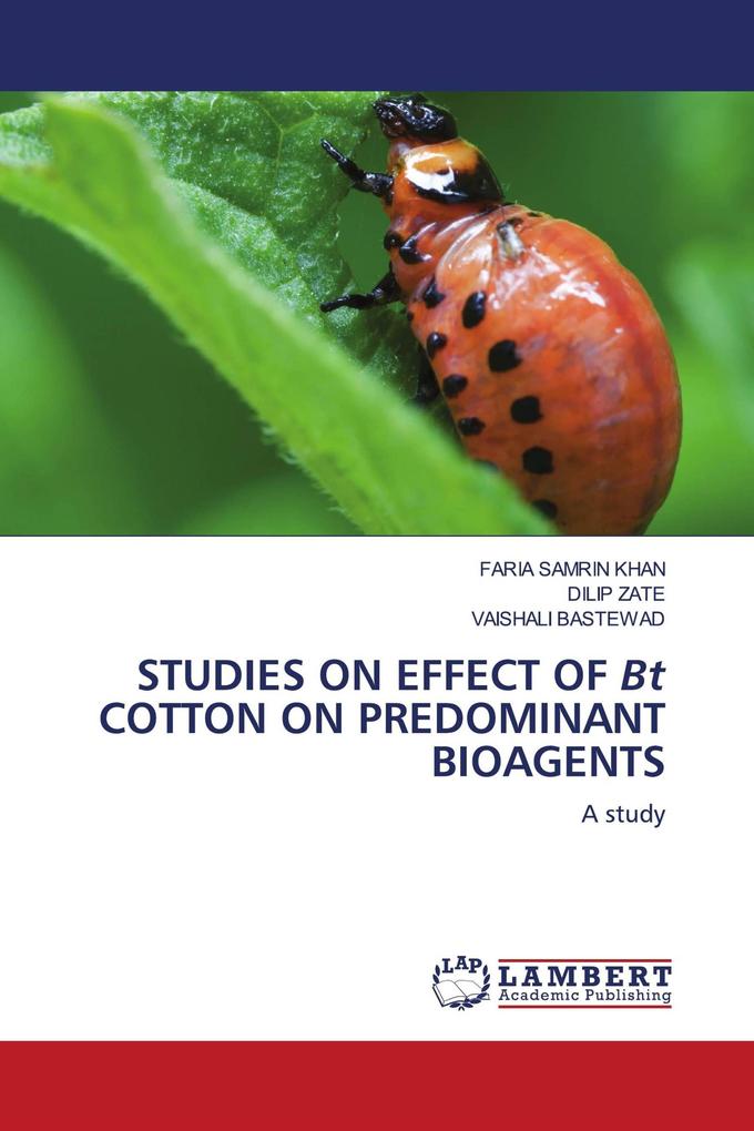 STUDIES ON EFFECT OF Bt COTTON ON PREDOMINANT BIOAGENTS
