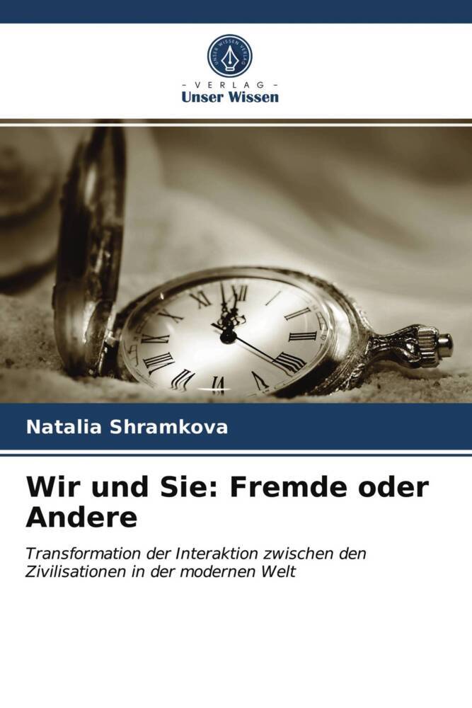 Wir und Sie: Fremde oder Andere