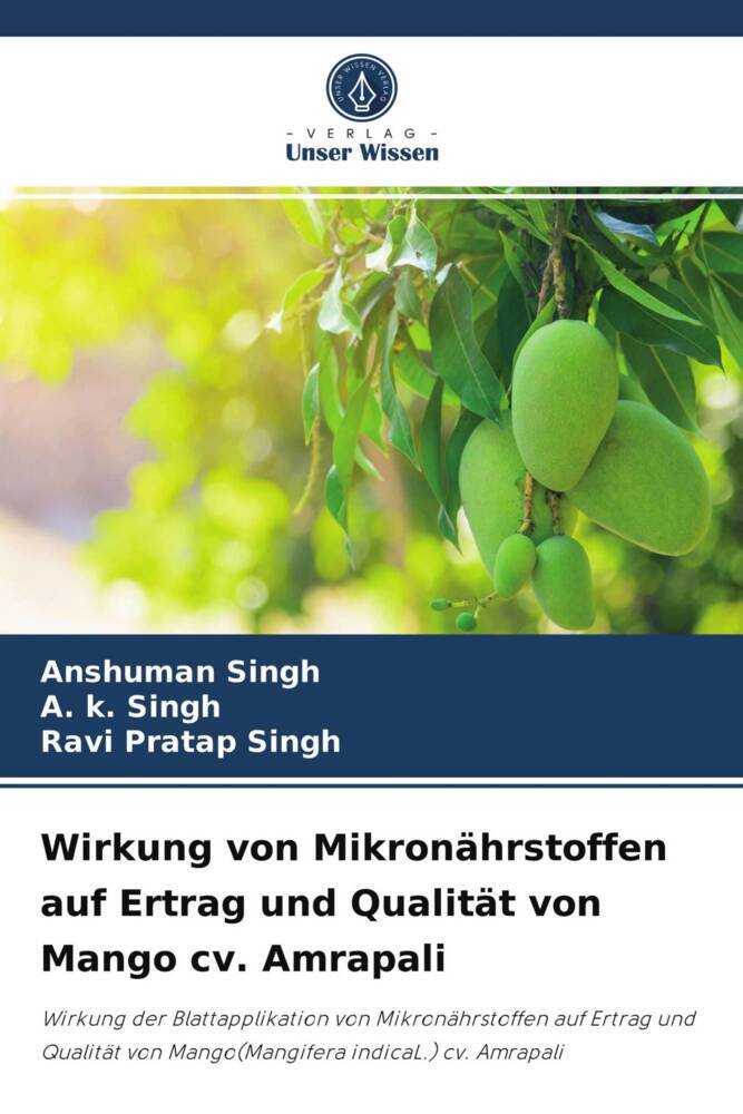 Wirkung von Mikronährstoffen auf Ertrag und Qualität von Mango cv. Amrapali