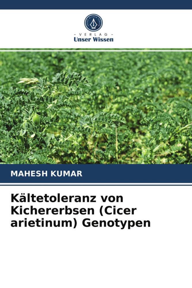 Kältetoleranz von Kichererbsen (Cicer arietinum) Genotypen