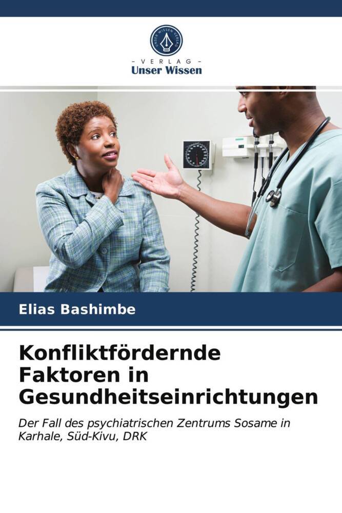 Konfliktfördernde Faktoren in Gesundheitseinrichtungen