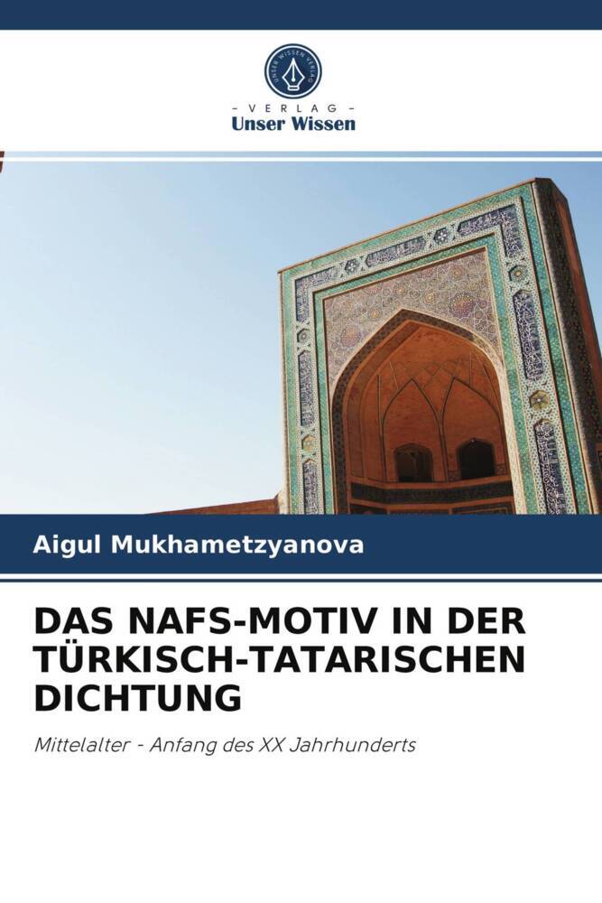 DAS NAFS-MOTIV IN DER TÜRKISCH-TATARISCHEN DICHTUNG