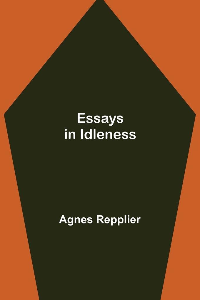 Essays In Idleness