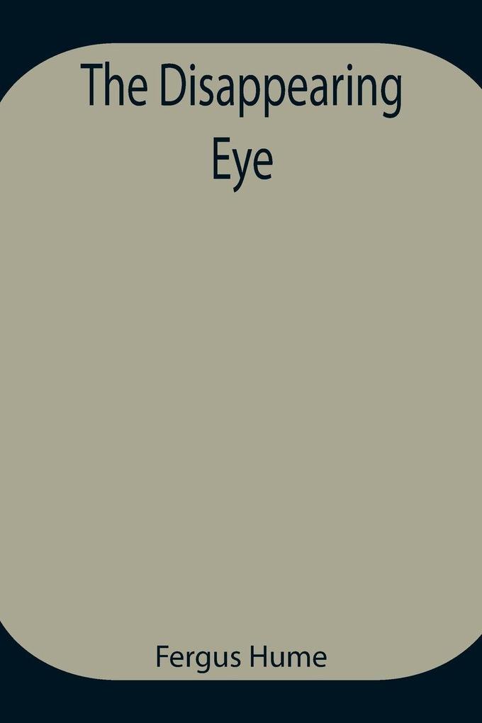 The Disappearing Eye