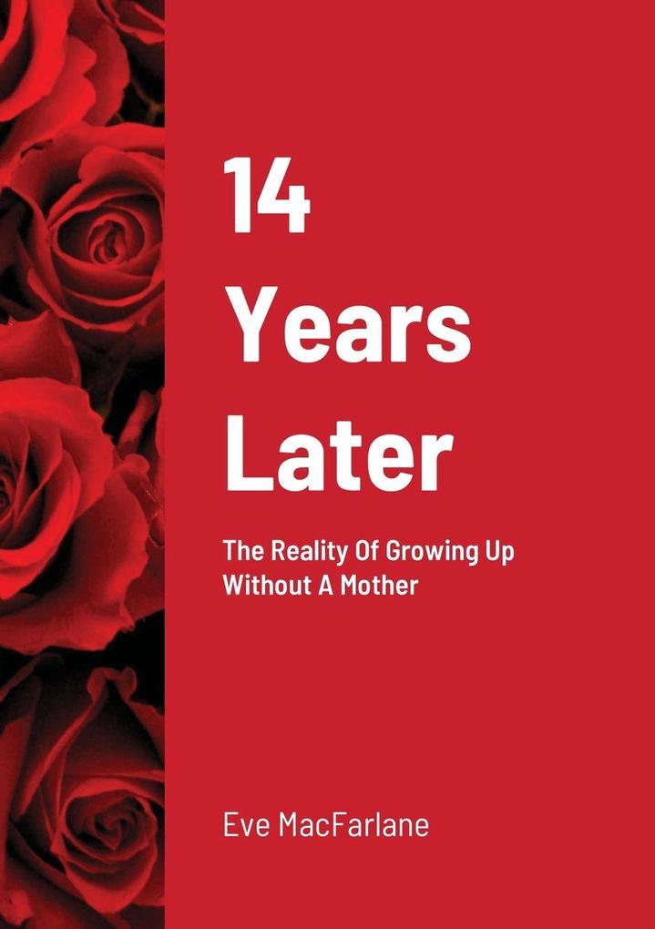 14 Years Later