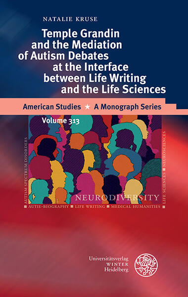 Temple Grandin and the Mediation of Autism Debates at the Interface between Life Writing and the Lif