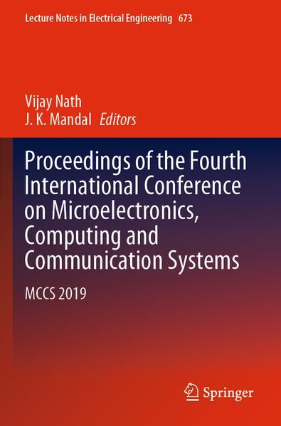 Proceedings of the Fourth International Conference on Microelectronics Computing and Communication Systems