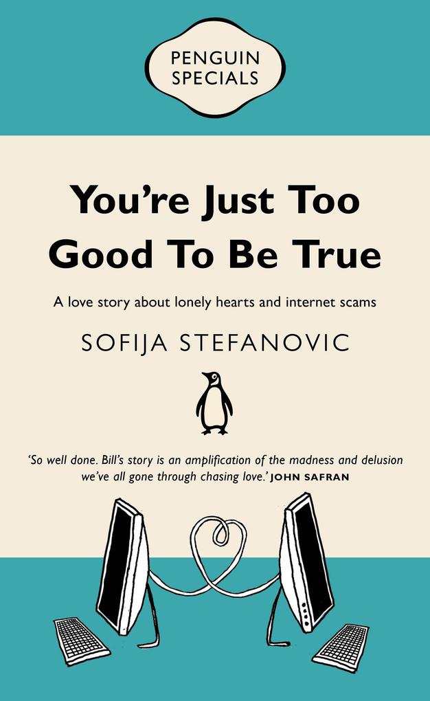 You‘re Just Too Good to Be True: Penguin Special