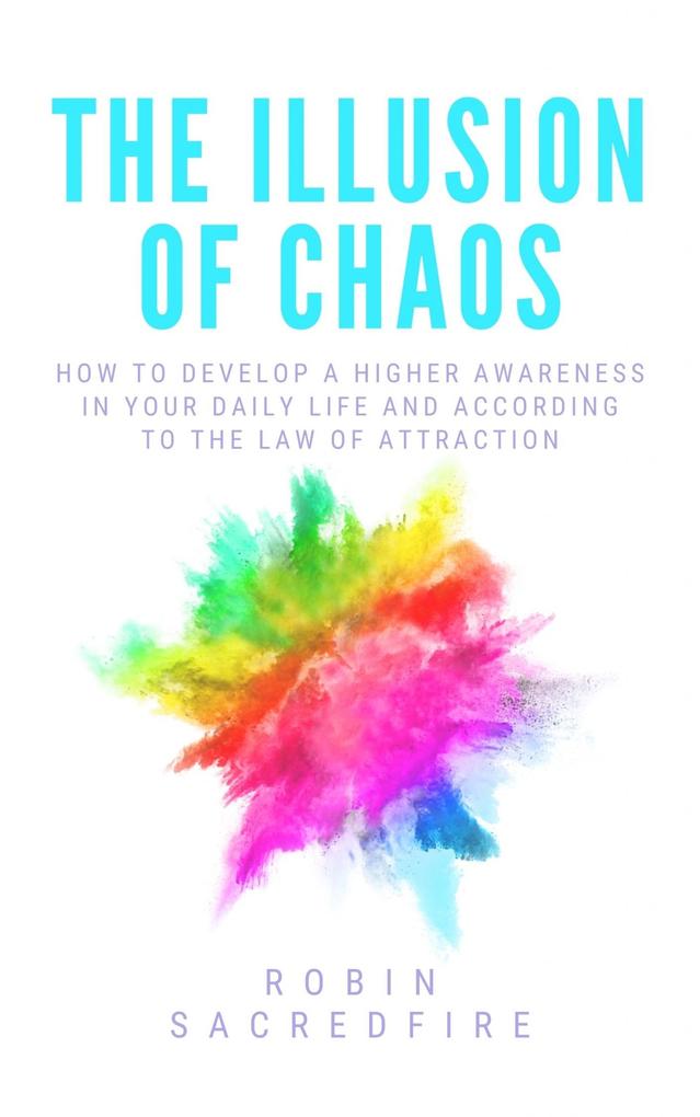 The Illusion of Chaos