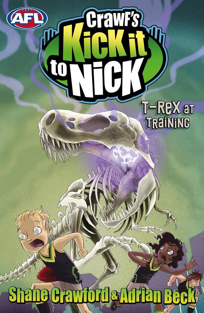 Crawf‘s Kick it to Nick: T-Rex at Training