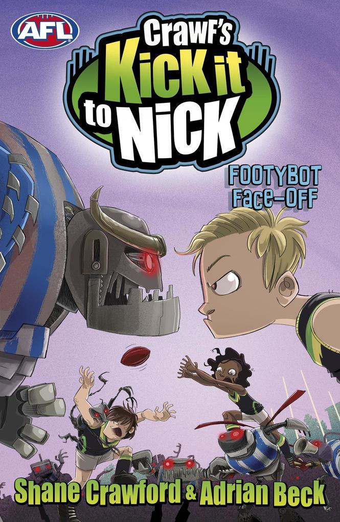 Crawf‘s Kick it to Nick: Footybot Face-off