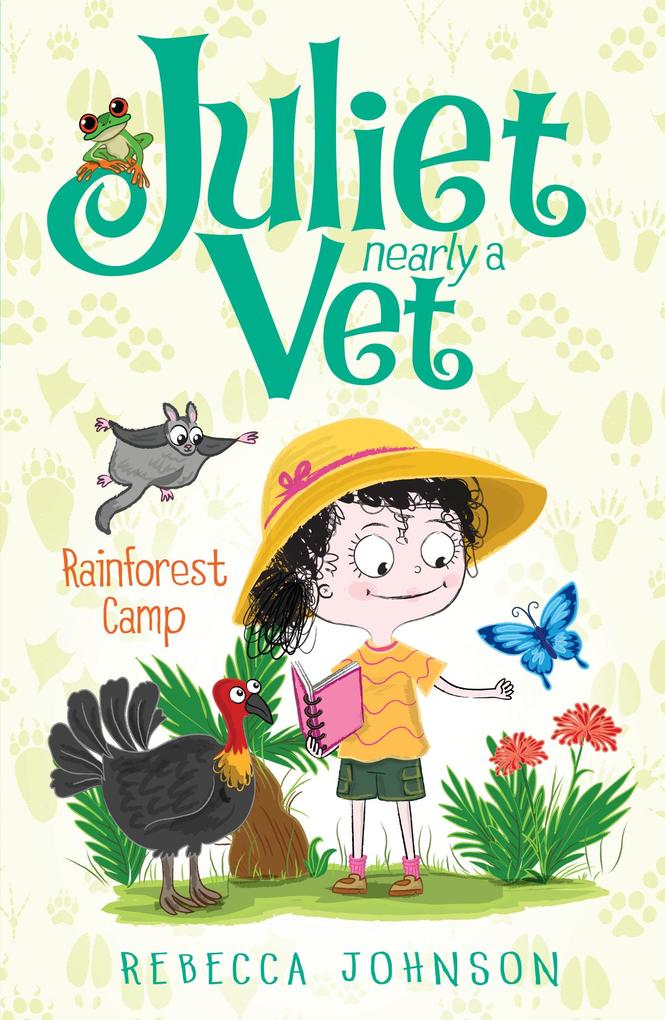 Rainforest Camp: Juliet Nearly a Vet (Book 12)
