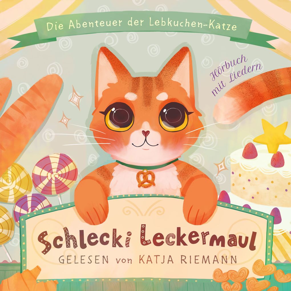 Schlecki Leckermaul die Abenteuer der Lebkuchen-Katze