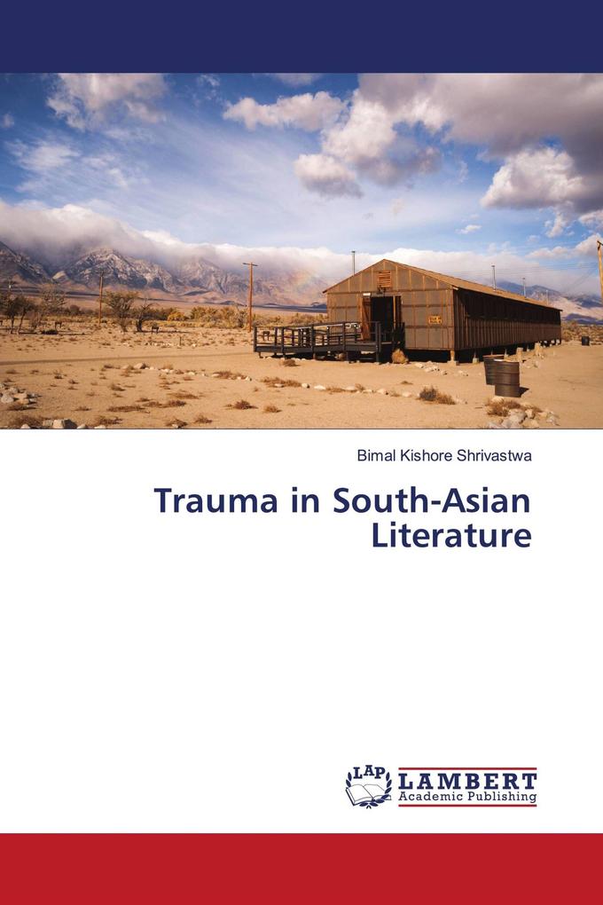 Trauma in South-Asian Literature