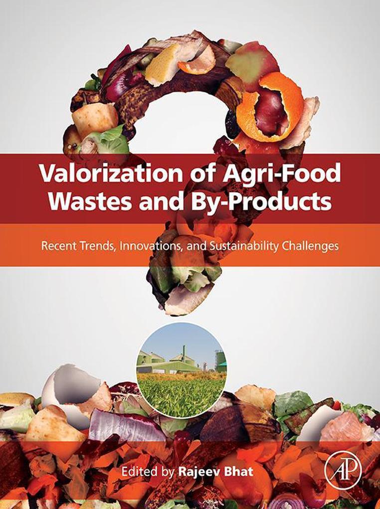 Valorization of Agri-Food Wastes and By-Products