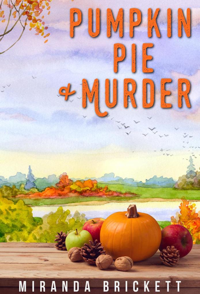 Pumpkin Pie & Murder (A Prairie Crocus Cozy Mystery #3)