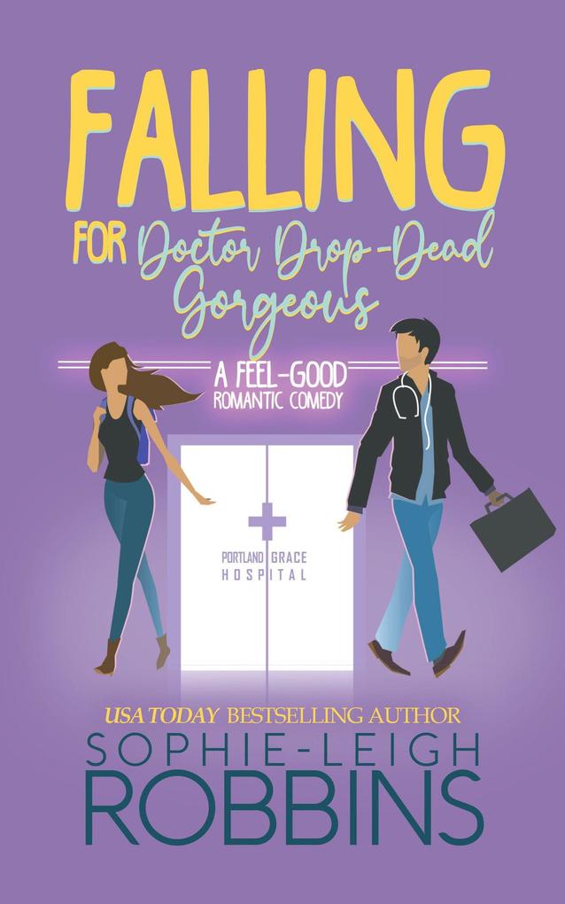 Falling for Doctor Drop-Dead Gorgeous (That Wilson Charm #2)