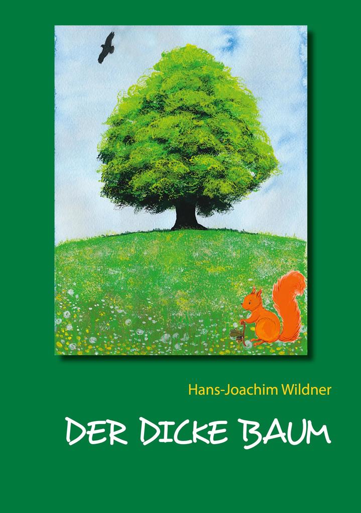 Der dicke Baum - Hans-Joachim Wildner
