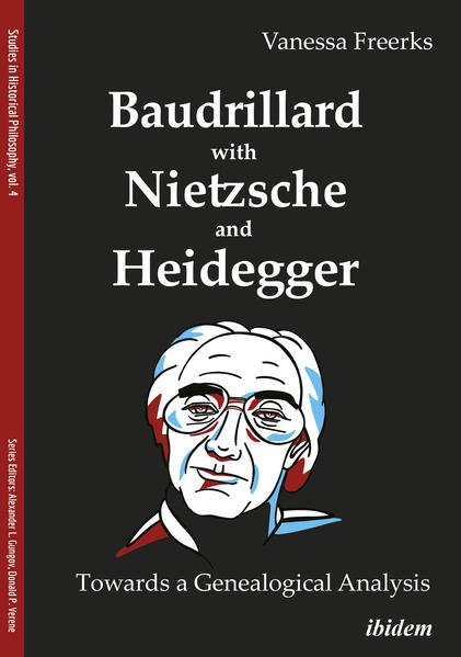 Baudrillard with Nietzsche and Heidegger: Towards a Genealogical Analysis