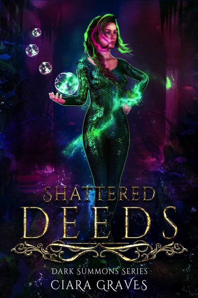 Shattered Deeds (Darkness Summons #2)