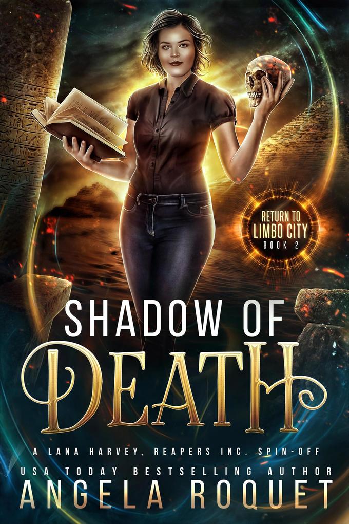 Shadow of Death: A Lana Harvey Reapers Inc. Spin-Off (Return to Limbo City #2)