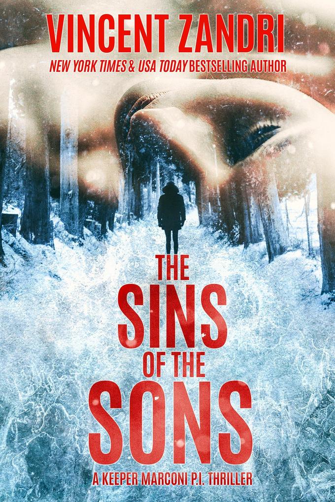 The Sins of the Sons: A Gripping Hard-Boiled Mystery Thriller with a Surprise Ending (A Jack Keeper Marconi PI Thriller Series #7)