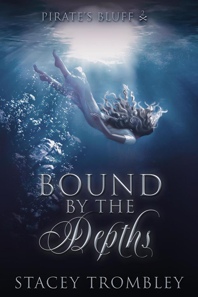 Bound by the Depths (Pirate's Bluff #2)