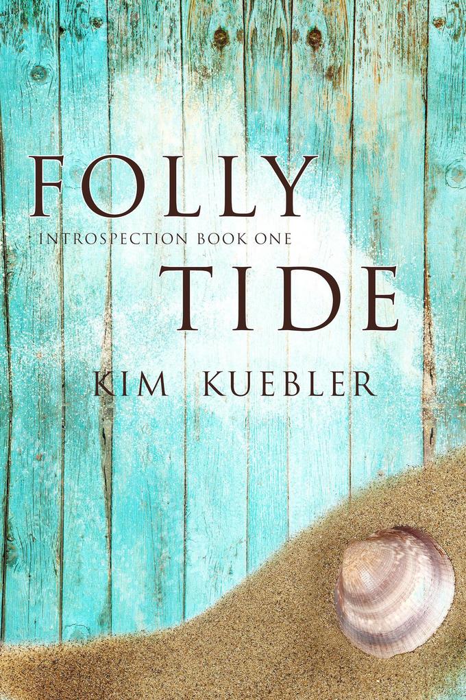 Folly Tide (Introspection #1)
