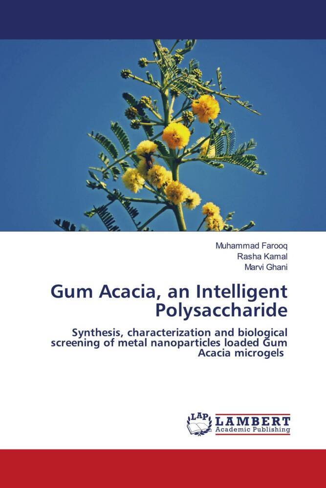 Gum Acacia an Intelligent Polysaccharide