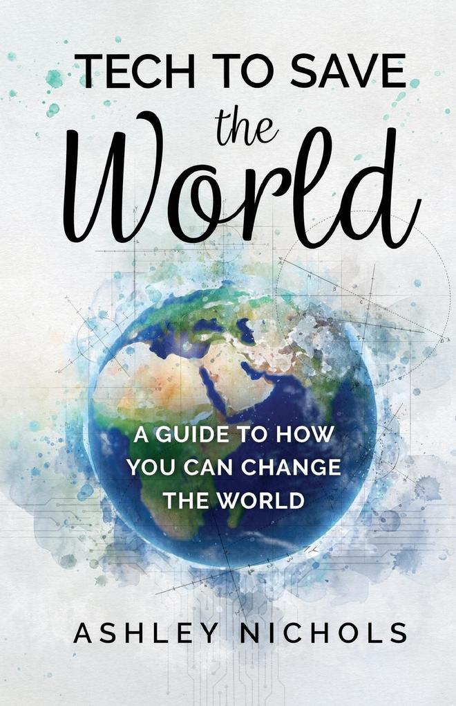 Tech to Save the World