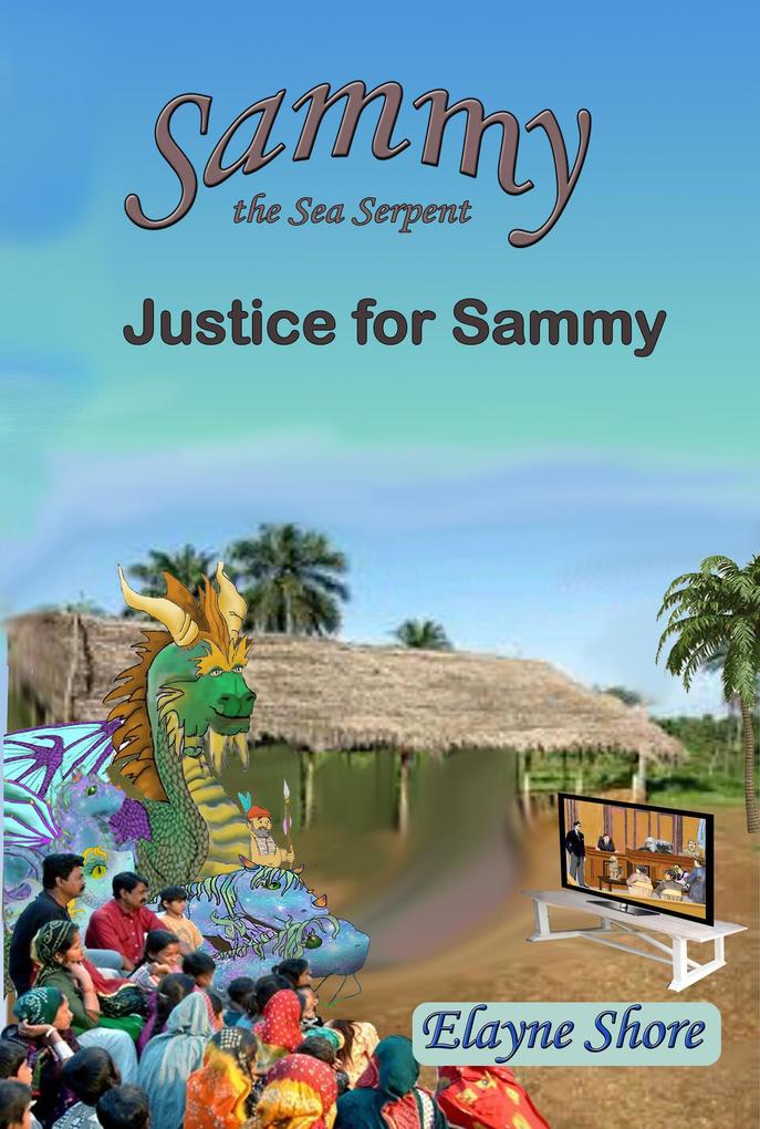 Justice for Sammy (Sammy the Sea Serpent #3)