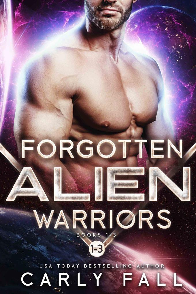 Forgotten Alien Warriors: Books 1-3