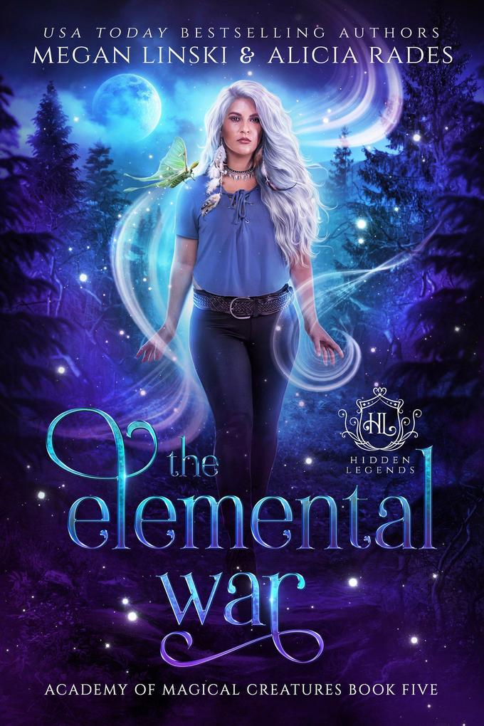 The Elemental War (Hidden Legends: Academy of Magical Creatures #5)