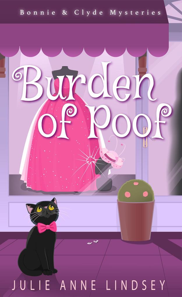 Burden of Poof (Bonnie & Clyde Mysteries #1)