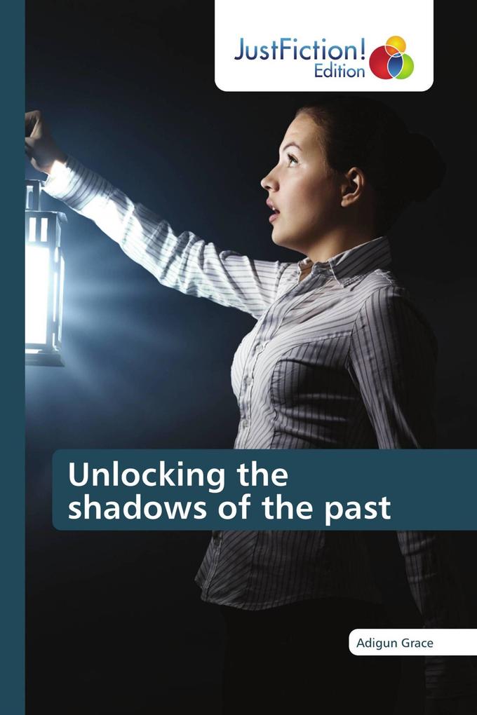 Unlocking the shadows of the past