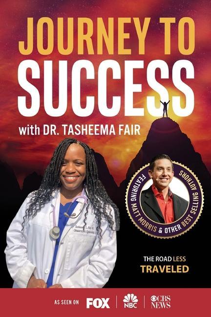 Journey to Success with Dr. Tasheema Fair